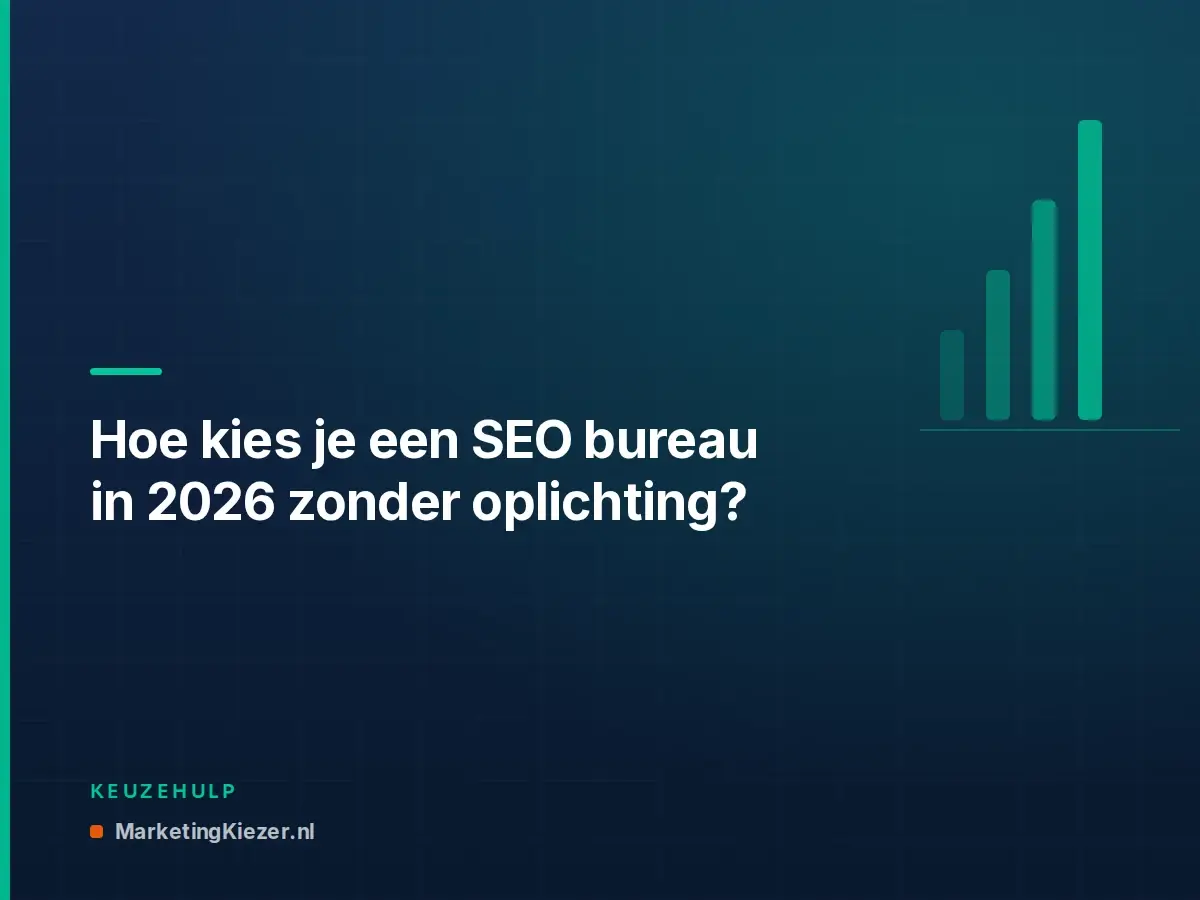 Hoe kies je een SEO bureau in 2026 zonder oplichting?